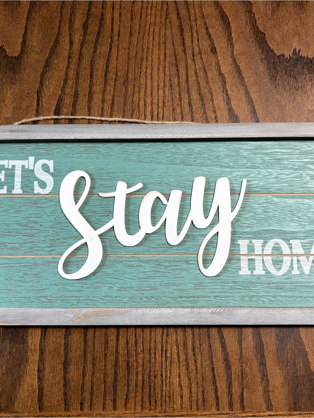 Stay Home Teal Wall Sign - Rustic Home Wall Decor